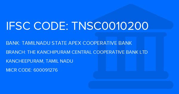 Tamilnadu State Apex Cooperative Bank The Kanchipuram Central Cooperative Bank Ltd Branch IFSC Code