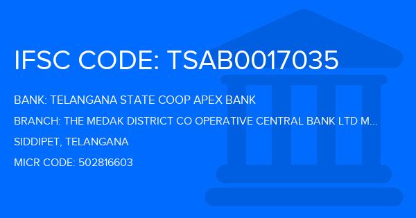 Telangana State Coop Apex Bank The Medak District Co Operative Central Bank Ltd Mulugu Branch IFSC Code
