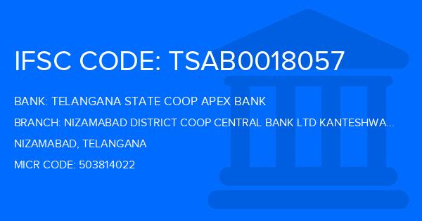 Telangana State Coop Apex Bank Nizamabad District Coop Central Bank Ltd Kanteshwar Branch IFSC Code