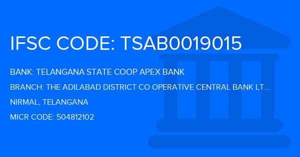 Telangana State Coop Apex Bank The Adilabad District Co Operative Central Bank Ltd Nirmal Branch IFSC Code