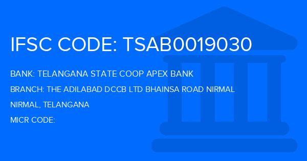 Telangana State Coop Apex Bank The Adilabad Dccb Ltd Bhainsa Road Nirmal Branch IFSC Code