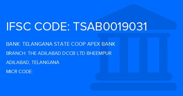Telangana State Coop Apex Bank The Adilabad Dccb Ltd Bheempur Branch IFSC Code