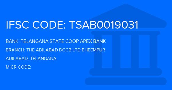 Telangana State Coop Apex Bank The Adilabad Dccb Ltd Bheempur Branch IFSC Code