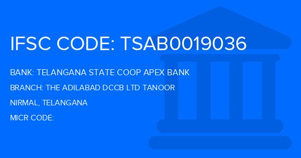 Telangana State Coop Apex Bank The Adilabad Dccb Ltd Tanoor Branch IFSC Code