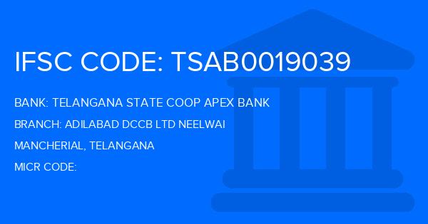 Telangana State Coop Apex Bank Adilabad Dccb Ltd Neelwai Branch IFSC Code