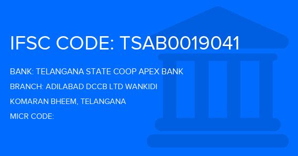 Telangana State Coop Apex Bank Adilabad Dccb Ltd Wankidi Branch IFSC Code