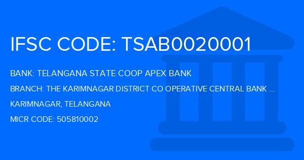Telangana State Coop Apex Bank The Karimnagar District Co Operative Central Bank Ltd Karimnagar Branch IFSC Code