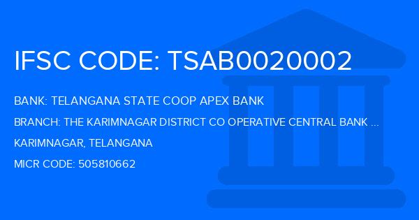 Telangana State Coop Apex Bank The Karimnagar District Co Operative Central Bank Ltd Bejjanki Branch IFSC Code