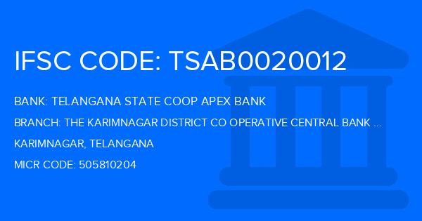 Telangana State Coop Apex Bank The Karimnagar District Co Operative Central Bank Ltd Jammikunta Branch IFSC Code