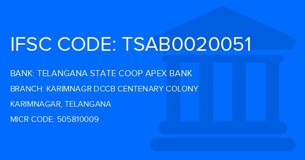 Telangana State Coop Apex Bank Karimnagr Dccb Centenary Colony Branch IFSC Code