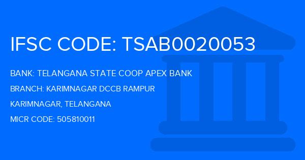 Telangana State Coop Apex Bank Karimnagar Dccb Rampur Branch IFSC Code