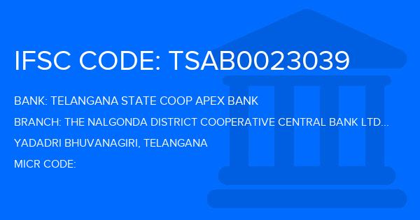 Telangana State Coop Apex Bank The Nalgonda District Cooperative Central Bank Ltd Samsthan Narayanpur Branch IFSC Code