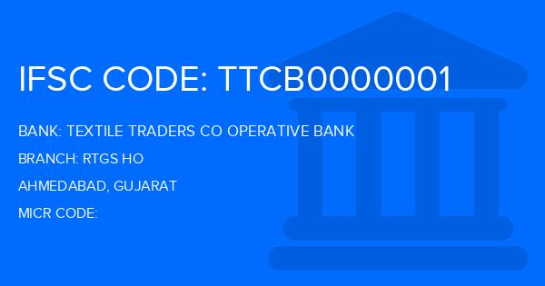 Textile Traders Co Operative Bank Rtgs Ho Branch IFSC Code