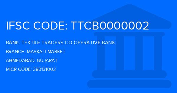 Textile Traders Co Operative Bank Maskati Market Branch IFSC Code