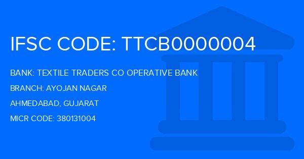 Textile Traders Co Operative Bank Ayojan Nagar Branch IFSC Code