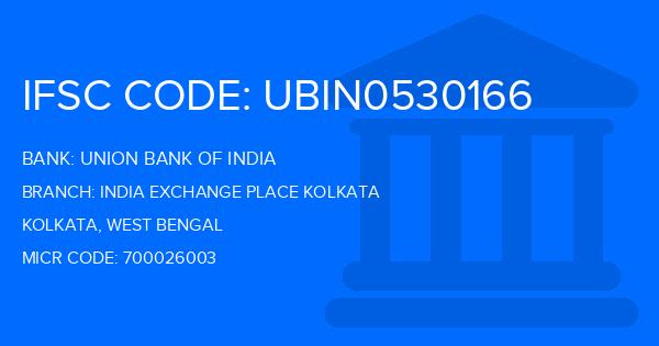 Union Bank Of India (UBI) India Exchange Place Kolkata Branch IFSC Code