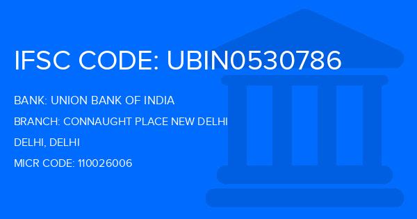 Union Bank Of India (UBI) Connaught Place New Delhi Branch IFSC Code