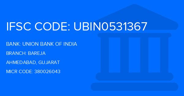 Union Bank Of India (UBI) Bareja Branch IFSC Code