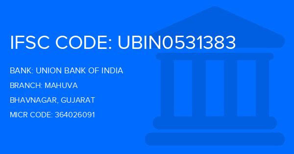 Union Bank Of India (UBI) Mahuva Branch IFSC Code