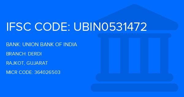Union Bank Of India (UBI) Derdi Branch IFSC Code