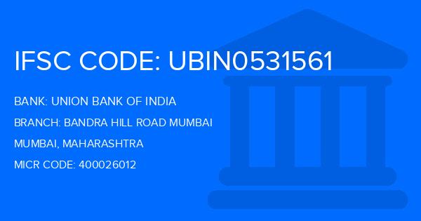 Union Bank Of India (UBI) Bandra Hill Road Mumbai Branch IFSC Code