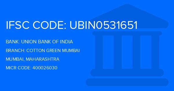 Union Bank Of India (UBI) Cotton Green Mumbai Branch IFSC Code