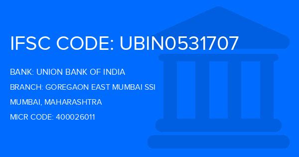 Union Bank Of India (UBI) Goregaon East Mumbai Ssi Branch IFSC Code