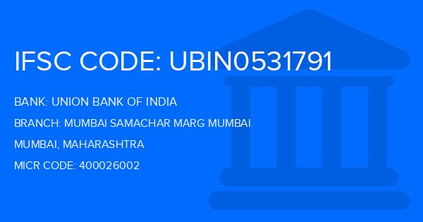 Union Bank Of India (UBI) Mumbai Samachar Marg Mumbai Branch IFSC Code