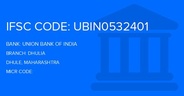 Union Bank Of India (UBI) Dhulia Branch IFSC Code