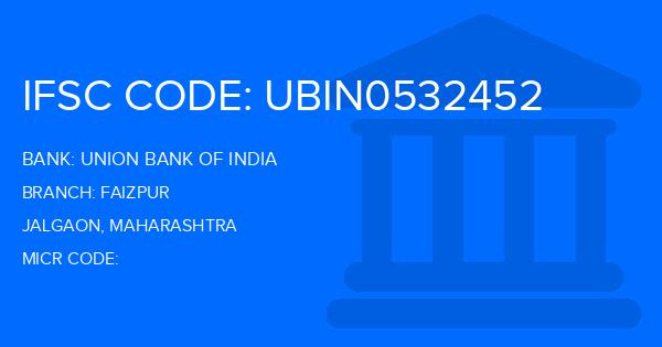 Union Bank Of India (UBI) Faizpur Branch IFSC Code