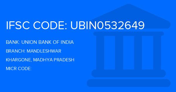 Union Bank Of India (UBI) Mandleshwar Branch IFSC Code