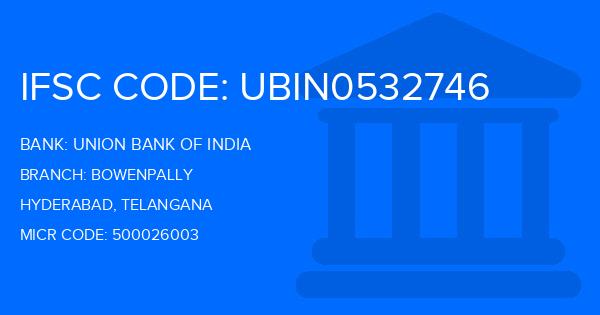 Union Bank Of India (UBI) Bowenpally Branch IFSC Code