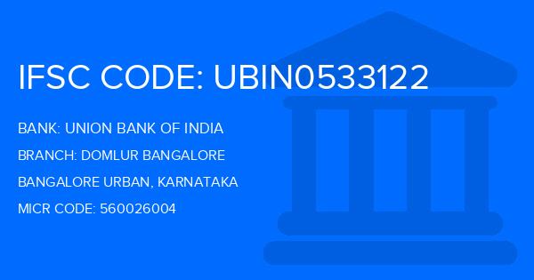 Union Bank Of India (UBI) Domlur Bangalore Branch IFSC Code