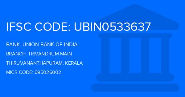 Union Bank Of India (UBI) Trivandrum Main Branch IFSC Code