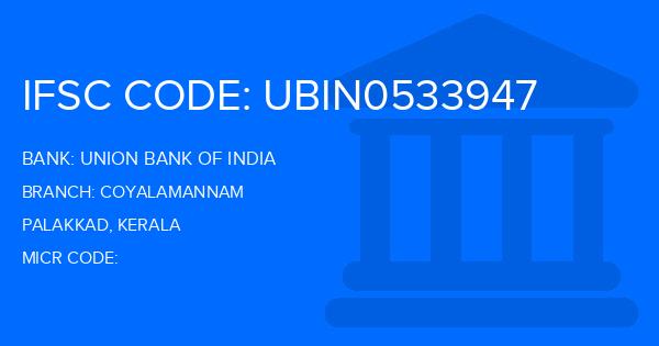 Union Bank Of India (UBI) Coyalamannam Branch IFSC Code
