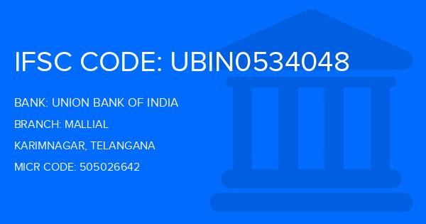 Union Bank Of India (UBI) Mallial Branch IFSC Code