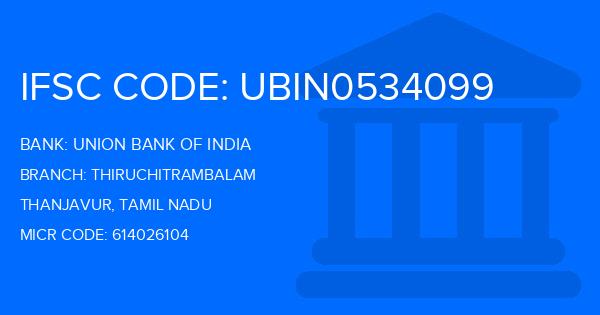 Union Bank Of India (UBI) Thiruchitrambalam Branch IFSC Code