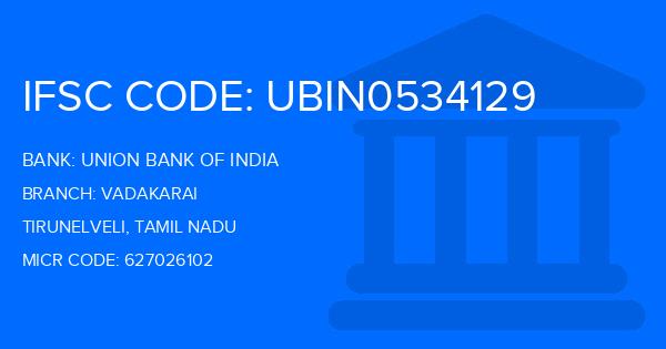 Union Bank Of India (UBI) Vadakarai Branch IFSC Code