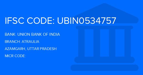 Union Bank Of India (UBI) Atraulia Branch IFSC Code