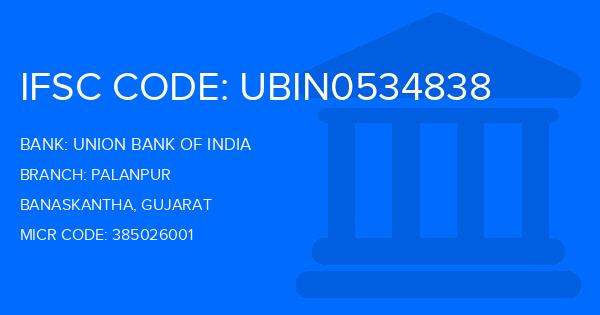 Union Bank Of India (UBI) Palanpur Branch IFSC Code