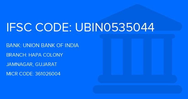 Union Bank Of India (UBI) Hapa Colony Branch IFSC Code
