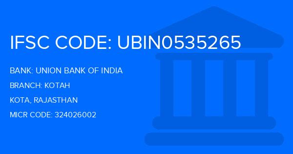 Union Bank Of India (UBI) Kotah Branch IFSC Code