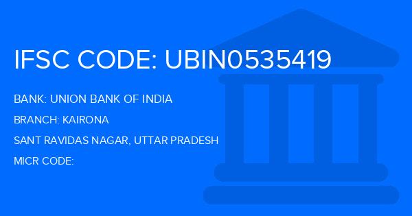Union Bank Of India (UBI) Kairona Branch IFSC Code