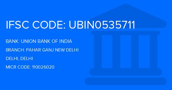 Union Bank Of India (UBI) Pahar Ganj New Delhi Branch IFSC Code