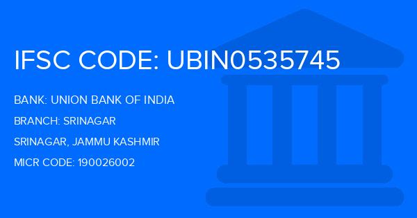 Union Bank Of India (UBI) Srinagar Branch IFSC Code