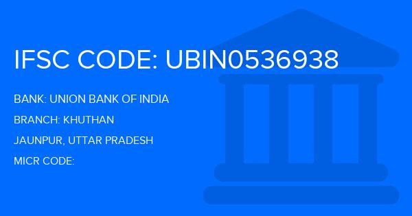 Union Bank Of India (UBI) Khuthan Branch IFSC Code