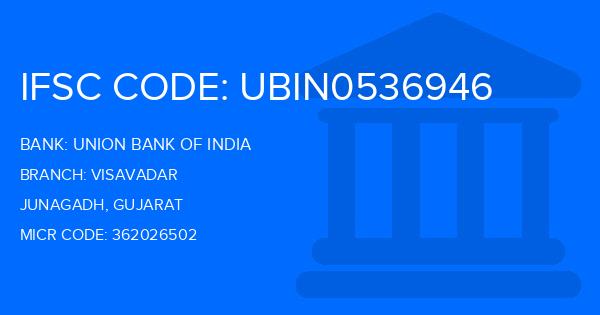 Union Bank Of India (UBI) Visavadar Branch IFSC Code
