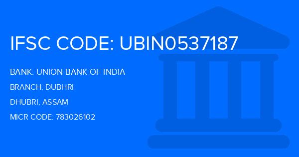 Union Bank Of India (UBI) Dubhri Branch IFSC Code