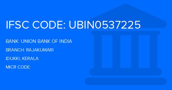 Union Bank Of India (UBI) Rajakumari Branch IFSC Code