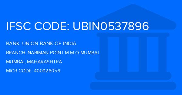 Union Bank Of India (UBI) Nariman Point M M O Mumbai Branch IFSC Code